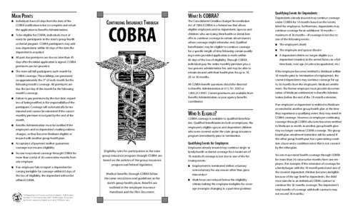 WHAT IS COBRA?  MAIN POINTS I  Individuals have 60 days from the date of the