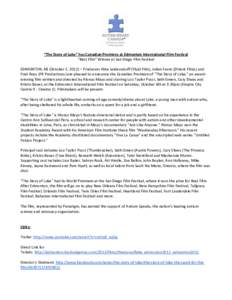 “The Story of Luke” has Canadian Premiere at Edmonton International Film Festival “Best Film” Winner at San Diego Film Festival EDMONTON, AB (October 2, 2012) – Producers Nina Leidersdorff (Fluid Film), Julien 