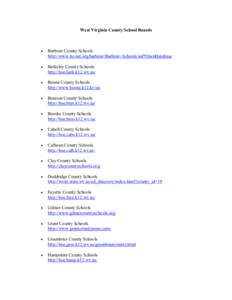West Virginia County School Boards  ·  Barbour County Schools  http://www.bc­net.org/barbour/Barbour+Schools.nsf?OpenDatabase