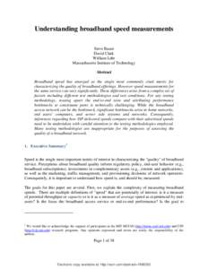 Understanding broadband speed measurements Steve Bauer David Clark William Lehr Massachusetts Institute of Technology Abstract