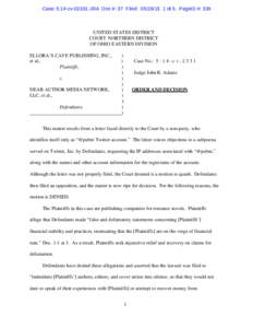 Case: 5:14-cvJRA Doc #: 37 Filed: of 5. PageID #: 339  UNITED STATES DISTRICT COURT NORTHERN DISTRICT OF OHIO EASTERN DIVISION ELLORA’S CAVE PUBLISHING, INC.,