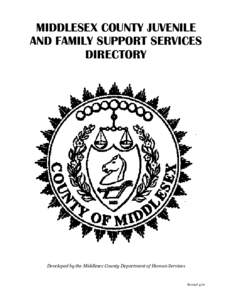 MIDDLESEX COUNTY JUVENILE AND FAMILY SUPPORT SERVICES DIRECTORY Developed by the Middlesex County Department of Human Services