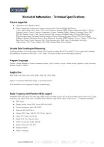 NiceLabel Automation - Technical Specifications Printers supported  All printers with a Windows driver