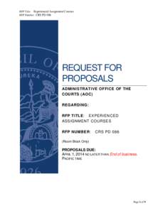 RFP Title: Experienced Assignment Courses RFP Number: CRS PD 086 REQUEST FOR PROPOSALS ADMINISTRATIVE OFFICE OF THE
