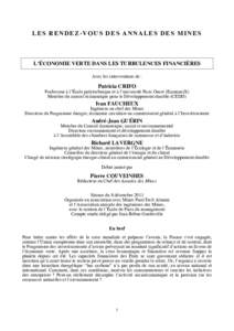 LES RENDEZ-VOUS DES ANNALES DES MINES  L’ÉCONOMIE VERTE DANS LES TURBULENCES FINANCIÈRES Avec les interventions de :  Patricia CRIFO