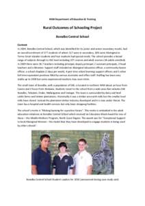 NSW Department of Education & Training  Rural Outcomes of Schooling Project Bonalbo Central School Context In 2009, Bonalbo Central School, which was identified for its junior and senior secondary results, had