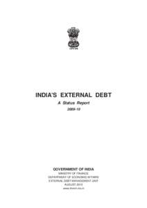 INDIA’S EXTERNAL DEBT A Status Report[removed]GOVERNMENT OF INDIA MINISTRY OF FINANCE