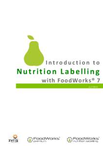 Introduction to  Nutrition Labelling with FoodWorks® 7 JULY 2012