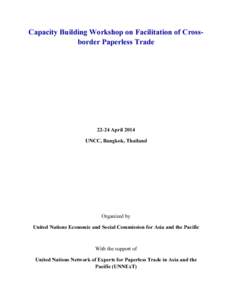 International trade / Borders / Government / Trade facilitation / United Nations General Assembly observers / Asia-Pacific Economic Cooperation / United Nations Commission on International Trade Law / United Nations Economic and Social Commission for Asia and the Pacific / Association of Southeast Asian Nations / International relations / Economics / International economics