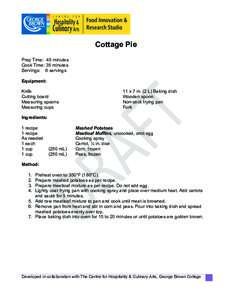 Cottage Pie Prep Time: 45 minutes Cook Time: 35 minutes Servings: 6 servings Equipment: Knife