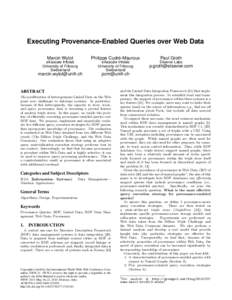Executing Provenance-Enabled Queries over Web Data Marcin Wylot Philippe Cudré-Mauroux  Paul Groth