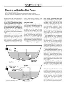 BOATKEEPER Choosing and Installing Bilge Pumps From Pacific Fishing, April 2001 By Terry Johnson, University of Alaska Sea Grant, Marine Advisory Program 4014 Lake Street, Suite 201B, Homer, AK 99603, ([removed], ema