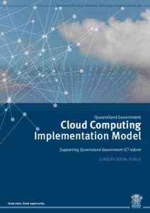Department of Science, Information Technology, Innovation and the Arts  Queensland Government Cloud Computing Implementation Model