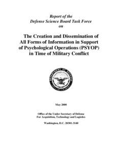 Report of the Defense Science Board Task Force on The Creation and Dissemination of All Forms of Information in Support