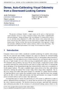 ZIENKIEWICZ et al.: DENSE, AUTO-CALIBRATING VISUAL ODOMETRY  1 Dense, Auto-Calibrating Visual Odometry from a Downward-Looking Camera