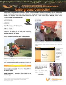 Volume 3 -1 Underground Technology is an invocative way of offering training to prospective employees of the underground world. Training will include safety with underground damage prevention technologies in locating pip