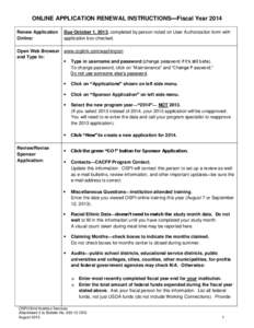 ONLINE APPLICATION RENEWAL INSTRUCTIONS—Fiscal Year 2014 Renew Application Online: Due October 1, 2013, completed by person noted on User Authorization form with application box checked.