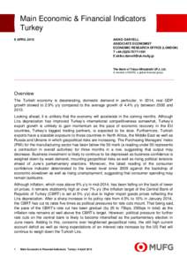 Main Economic & Financial Indicators Turkey 9 APRIL 2015 AKIKO DARVELL ASSOCIATE ECONOMIST