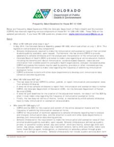 Frequently Asked Questions for House Bill[removed]Below are Frequently Asked Questions (FAQ) the Colorado Department of Public Health and Environment (CDPHE) has received regarding various components of House Bill[removed]