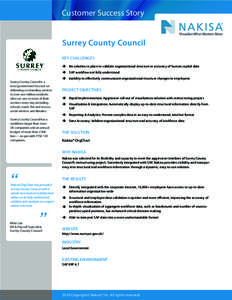 Customer Success Story Visualize What Matters Most Surrey County Council Key Challenges ÎÎ No solution in place to validate organizational structure or accuracy of human capital data