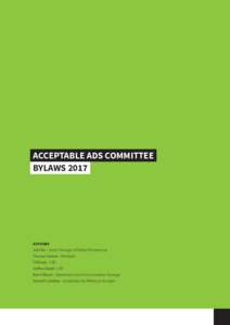 ACCEPTABLE ADS COMMITTEE BYLAWS 2017 AUTHORS Job Plas - Senior Manager of Global Partnerships Thomas Greiner - Developer