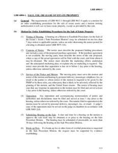 LBR[removed]LBR[removed]SALE, USE, OR LEASE OF ESTATE PROPERTY (a) General. The requirements of LBR[removed]through LBR[removed]apply to a motion for an order establishing procedures for the sale of estate assets and a moti