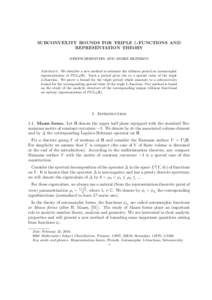 SUBCONVEXITY BOUNDS FOR TRIPLE L-FUNCTIONS AND REPRESENTATION THEORY JOSEPH BERNSTEIN AND ANDRE REZNIKOV Abstract. We describe a new method to estimate the trilinear period on automorphic representations of P GL2 (R). Su