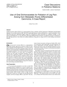 Use of Oral Dichloroacetate for Palliation of Leg Pain Arising from Metastatic Poorly Differentiated Carcinoma: A Case Report
