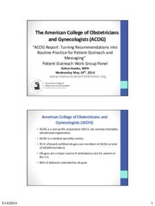 Vaccination / AstraZeneca / Immunization during pregnancy / Obstetrics and gynaecology / Influenza vaccine / Influenza A virus subtype H1N1 / FluMist / Vaccination schedule / American Congress of Obstetricians and Gynecologists / Medicine / Health / Vaccines