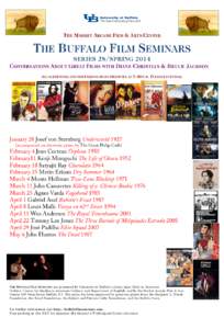 THE MARKET ARCADE FILM & ARTS CENTER  THE BUFFALO FILM SEMINARS SERIES 28/SPRINGCONVERSATIONS ABOUT GREAT FILMS WITH DIANE CHRISTIAN & BRUCE JACKSON