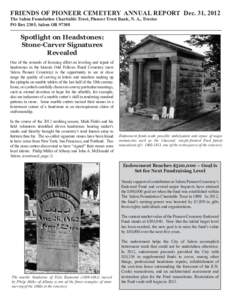 FRIENDS OF PIONEER CEMETERY ANNUAL REPORT Dec. 31, 2012 The Salem Foundation Charitable Trust, Pioneer Trust Bank, N. A., Trustee PO Box 2305, Salem ORSpotlight on Headstones: Stone-Carver Signatures