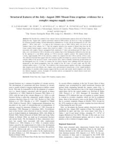 Journal of the Geological Society, London, Vol. 160, 2003, pp. 531–544. Printed in Great Britain.  Structural features of the July–August 2001 Mount Etna eruption: evidence for a complex magma supply system G . L A N