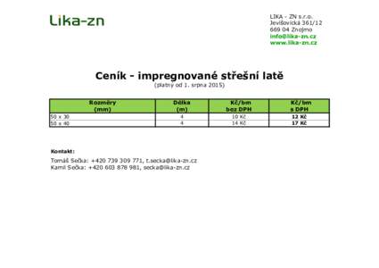 LIKA - ZN s.r.o. Jevišovická Znojmo  www.lika-zn.cz