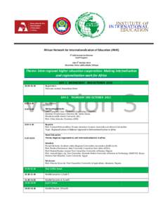 African Network for Internationalization of Education (ANIE) 5th ANIE Annual Conference Draft Program 2nd–4th October 2013 Dreamliner Hotel, Addis Ababa, Ethiopia
