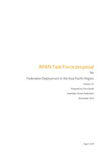 APAN Task Force proposal for Federation Deployment in the Asia Pacific Region Version 1.0 Prepared by Terry Smith Australian Access Federation