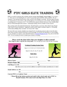 PTFC Girls Elite Training PTFC is excited to announce the available summer training dates for girl’s soccer rising u-11 to rising u17. This year we are including the u11 and u12 age groups again from PSA, KSA, and JSA.
