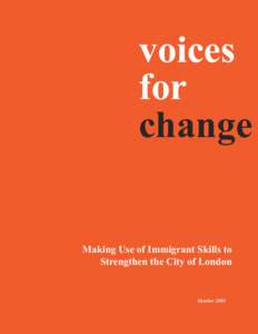 Canadians / Multiculturalism / Immigration / Culture / Economic impact of immigration to Canada / Management / Skills for Change / Immigration to Canada / Demographic economics / Sociology