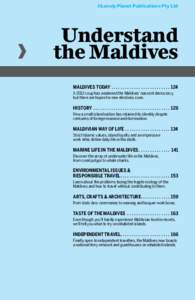 ©Lonely Planet Publications Pty Ltd  Understand the Maldives MALDIVES TODAY. .  .  .  .  .  .  .  .  .  .  .  .  .  .  .  .  .  .  .  .  .  .  .  .  .  . 124 A 2012 coup has weakened the Maldives’ nascent democracy,