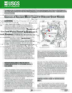 This study was done in cooperation with the Navajo Nation Historic Preservation Department, Chaco Protection Sites Program, the Chaco Culture Natural History Park, Aztec Ruins National Monument, San Juan County Museum As