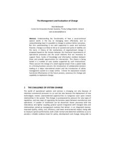 The Management and Evaluation of Change Nick McDonald Centre for Innovative Human Systems, Trinity College Dublin. Ireland   Abstract. Understanding the functionality of how a socio-technical