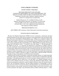 ANNUAL PROJECT SUMMARY AWARD NUMBER: 99HQGR0062 THE BARD PERMANENT GPS NETWORK: CONTINUOUS MONITORING OF ACTIVE DEFORMATION AND STRAIN ACCUMULATION IN THE SAN FRANCISCO BAY AREA: Collaborative research with UC Berkeley, 