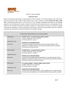 NOTICE OF PUBLIC HEARING February 03, 2015 Notice is hereby given that pursuant to the provisions of Title 25, chapter 3 of the Administrative Code of the City of New York (Sections[removed], 25-307, 25-308, 25,309, 25-313