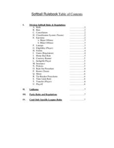 Softball Rulebook Table of Contents I. Division Softball Rules & Regulations A. Balls B. Bats