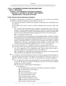 5 USC 7323 NB: This unofficial compilation of the U.S. Code is current as of Jan. 4, 2012 (see http://www.law.cornell.edu/uscode/uscprint.html). TITLE 5 - GOVERNMENT ORGANIZATION AND EMPLOYEES PART III - EMPLOYEES Subpar