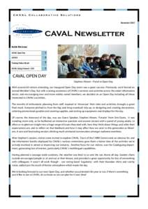 CAVAL COLLABORATIVE SOLUTIONS November 2007 CAVAL Newsletter Inside this issue: CAVAL Open Day