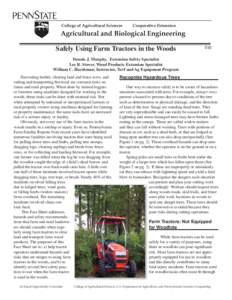 College of Agricultural Sciences  Cooperative Extension Agricultural and Biological Engineering Safely Using Farm Tractors in the Woods