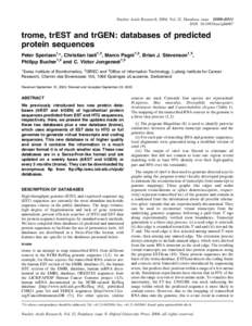 Nucleic Acids Research, 2004, Vol. 32, Database issue D509±D511 DOI: nar/gkh067 trome, trEST and trGEN: databases of predicted protein sequences Peter Sperisen1,*, Christian Iseli1,3, Marco Pagni1,3, Brian J. St