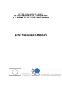 BETTER REGULATION IN EUROPE: AN ASSESSMENT OF REGULATORY CAPACITY IN 15 MEMBER STATES OF THE EUROPEAN UNION Better Regulation in Denmark