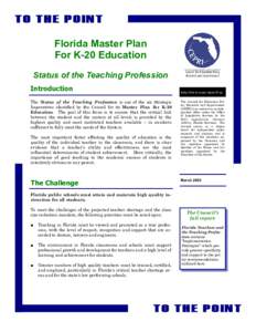 Florida Master Plan For K-20 Education Status of the Teaching Profession Introduction The Status of the Teaching Profession is one of the six Strategic Imperatives identified by the Council for its Master Plan for K-20