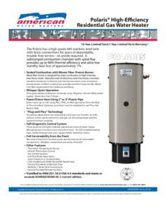 Residential Gas Water Heater  10-Year Limited Tank/1-Year Limited Parts Warranty*